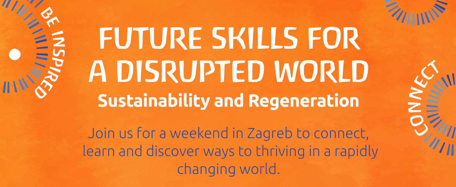Future Skills for a Disrupted World: Sustainability and Regeneration